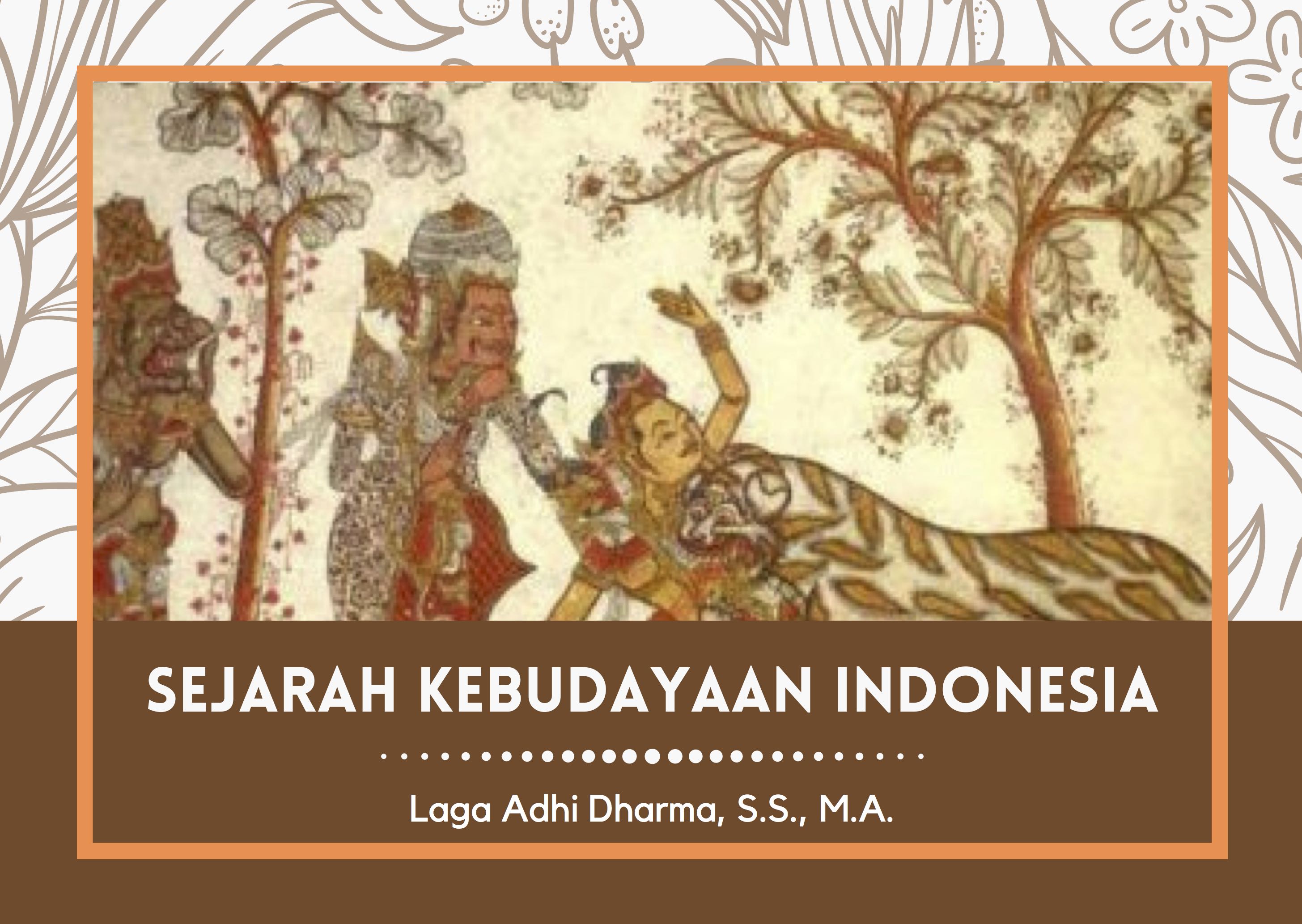 Kesimpulan dari Sejarah Kebudayaan Indonesia